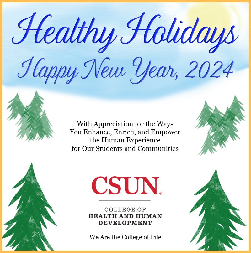 Healthy Holidays, Happy New Year, 2024 California State University